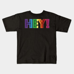 Hey! Kids T-Shirt